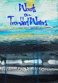 Enlarge image Cover: Words on Troubled Waters - Lutra River Press