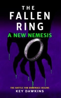 Enlarge image Cover: THE FALLEN RING 2 A NEW NEMESIS - Key Dawkins