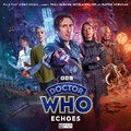 Cover: Doctor Who: The Eighth Doctor Adventures: Echoes - Big Finish Productions Ltd