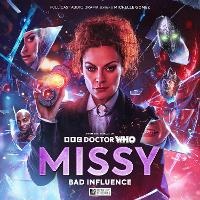 Enlarge image Cover: Missy Series 4: Bad Influence - Big Finish Productions Ltd