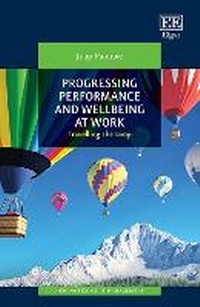 Enlarge image Cover: Progressing Performance and Well-being at Work - Edward Elgar Publishing