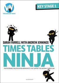 Enlarge image Cover: Times Tables Ninja for KS1 - Bloomsbury Education