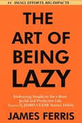 Cover: The Art of Being Lazy - A.W Publishing