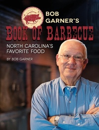 Abbildung von: Bob Garner's Book of Barbeque - Carolina Wren Press