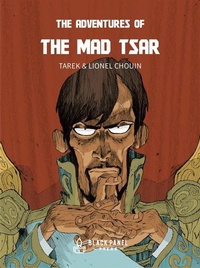 Abbildung von: The Adventures of the Mad Tsar - Black Panel Press Inc