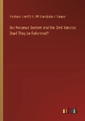 Cover: Our Revenue System and the Civil Service - Outlook Verlag