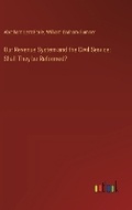 Cover: Our Revenue System and the Civil Service - Outlook Verlag