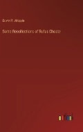 Cover: Some Recollections of Rufus Choate - Outlook Verlag