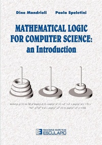 Enlarge image Cover: Mathematical Logic for Computer Science - Società Editrice Esculapio