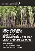 Cover: INFLUENCIA DEL ENCALADO EN EL CRECIMIENTO, RENDIMIENTO Y CALIDAD DE LA CA&Ntilde;A DE AZ&Uacute;CAR - Ediciones Nuestro Conocimiento