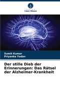 Cover: Der stille Dieb der Erinnerungen - Verlag Unser Wissen