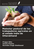 Cover: Malestar postural de los trabajadores agr&iacute;colas en el estado indio de Uttarakhand - Ediciones Nuestro Conocimiento