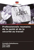 Cover: Professionnels roumains de la sante et de la securite au travail - Editions Notre Savoir