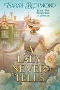 Cover: A Lady Never Tells - Sarah Richmond