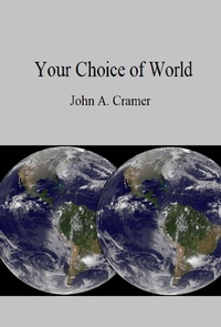 Enlarge image Cover: Your Choice of World - John Cramer