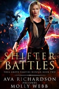 Cover: Shifter Battles (Thea Grove Vampire Hunter, #2) - Relay Publishing