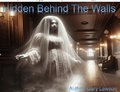 Cover: Hidden Behind the Walls - gary lawson