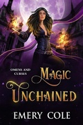 Cover: Magic Unchained (Omens and Curses, #1) - EmCo