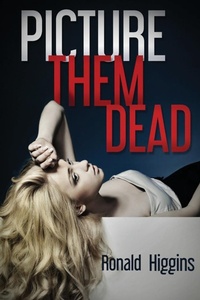 Enlarge image Cover: Picture Them Dead - ARPress
