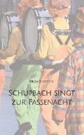 Cover: Schupbach singt zur Fassenacht - tredition