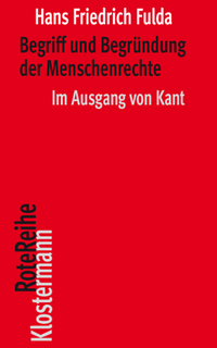 Abbildung von: Begriff und Begründung der Menschenrechte - Vittorio Klostermann Verlag