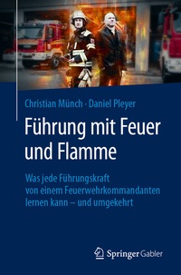 Abbildung von: Führung mit Feuer und Flamme - Springer Gabler