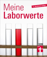 Abbildung von: Meine Laborwerte - Ratgeber zu Blutuntersuchung, Blutbild und Laborbericht - Stiftung Warentest