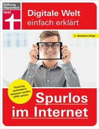Abbildung von: Spurlos im Internet - Ihr Ratgeber für mehr Sicherheit und Datenschutz - Stiftung Warentest