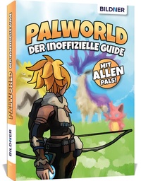 Abbildung von: Palworld - Der große inoffizielle Guide - BILDNER Verlag