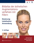 Bild: Bildatlas der ästhetischen Augmentationsverfahren mit Fillern - KVM - Der Medizinverlag