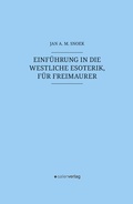Cover: Einf&uuml;hrung in die westliche Esoterik, f&uuml;r Freimaurer - Salier Verlag