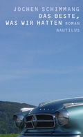 Cover: Das Beste, was wir hatten - Edition Nautilus