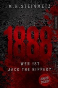 Cover: 1888 - Wer ist Jack the Ripper? - Mantikore-Verlag
