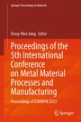 Cover: Proceedings of the 5th International Conference on Metal Material Processes and Manufacturing - Springer