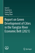 Cover: Report on Green Development of Cities in the Yangtze River Economic Belt (2021) - Springer