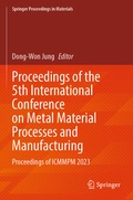 Cover: Proceedings of the 5th International Conference on Metal Material Processes and Manufacturing - Springer