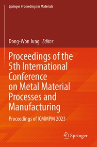 Enlarge image Cover: Proceedings of the 5th International Conference on Metal Material Processes and Manufacturing - Springer
