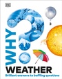 Cover: Why? Weather - DK Children