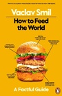 Cover: How to Feed the World - Penguin Books Ltd