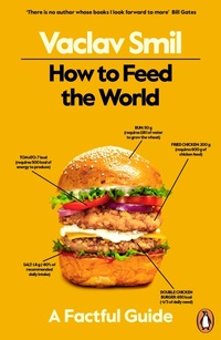 Abbildung von: How to Feed the World - Penguin Books Ltd