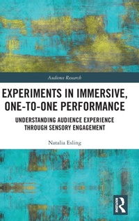 Enlarge image Cover: Experiments in Immersive, One-to-One Performance - Routledge