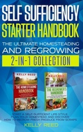 Cover: Self Sufficiency Starter Handbook - The Ultimate Homesteading and Regrowing Collection - Lakenzie Publishing