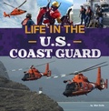 Cover: Life in the U.S. Coast Guard - Pebble Books