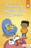 Cover: Training Squish and Squeeze - Picture Window Books