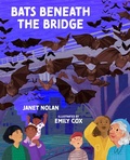 Cover: Bats Beneath the Bridge - Albert Whitman & Company