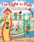 Cover: The Right to Play - Albert Whitman & Company