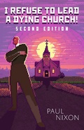 Cover: I Refuse to Lead a Dying Church - Pilgrim Press