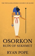 Cover: Osorkon: Ruin of Sekhmet - Ryan Pope