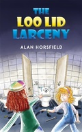 Cover: Loo Lid Larceny - Austin Macauley Publishers