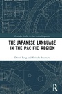 Cover: The Japanese Language in the Pacific Region - Routledge